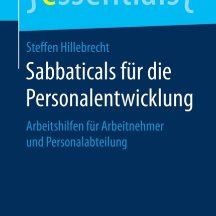 Sabbaticals für die Personalentwicklung: