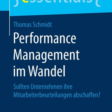 Performance Management im Wandel: Sollten