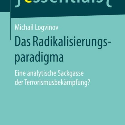 Das Radikalisierungsparadigma: Eine analytische
