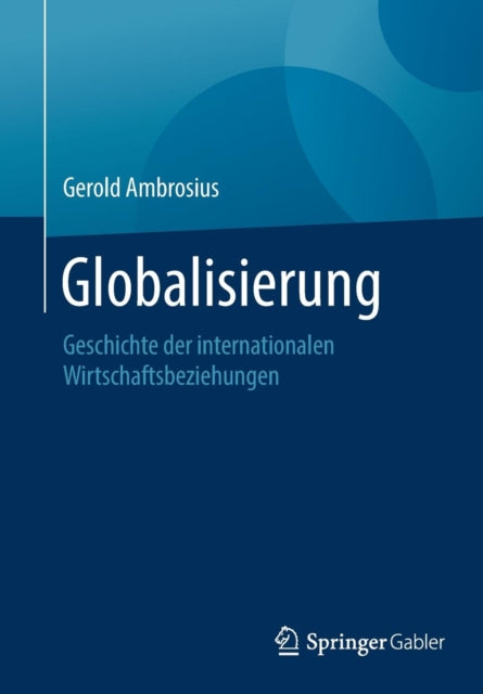 Globalisierung: Geschichte der internationalen
