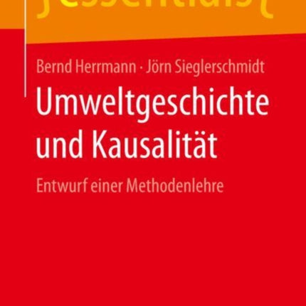 Umweltgeschichte und Kausalität: Entwurf einer