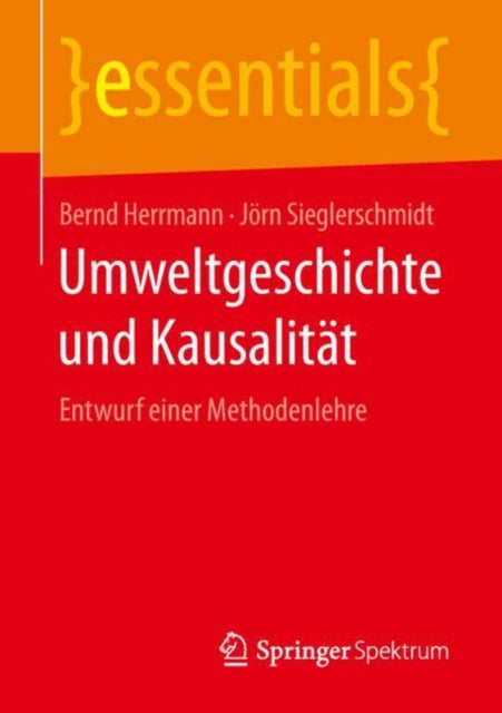 Umweltgeschichte und Kausalität: Entwurf einer