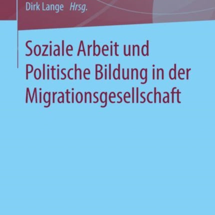 Soziale Arbeit und Politische Bildung in der