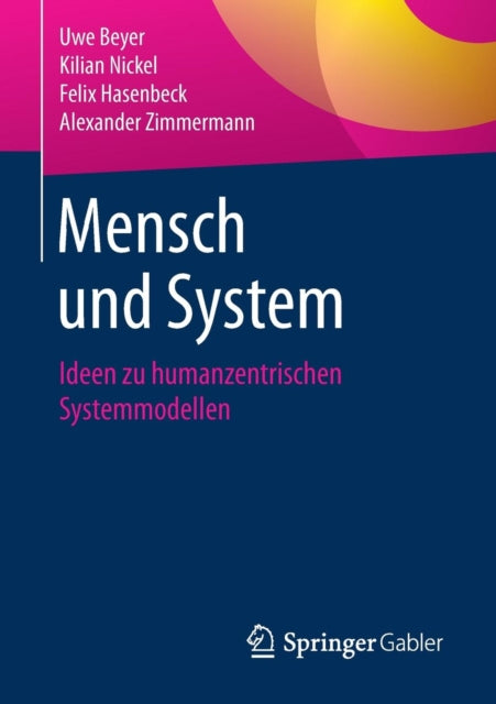 Mensch und System: Ideen zu humanzentrischen