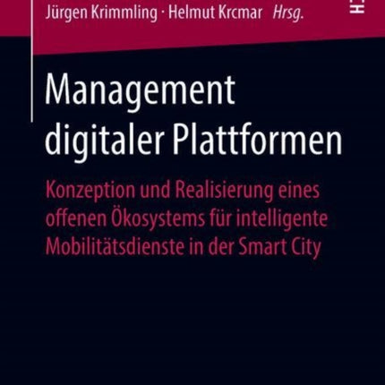 Management digitaler Plattformen: Konzeption und