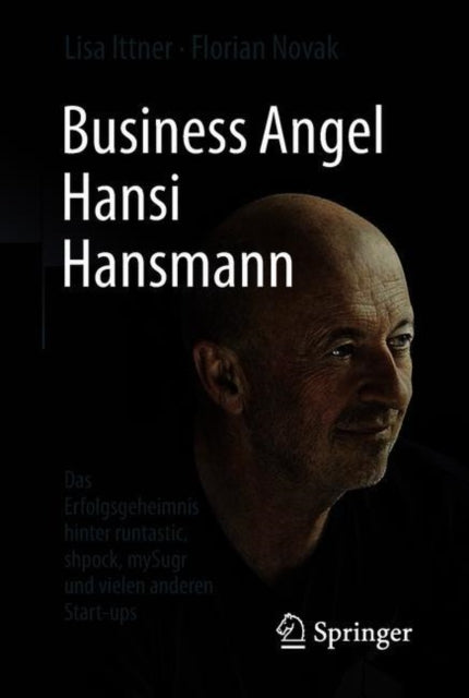 Business Angel Hansi Hansmann: Das