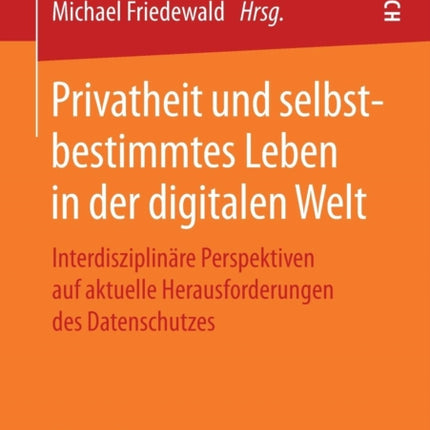 Privatheit und selbstbestimmtes Leben in der