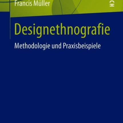 Designethnografie: Methodologie und