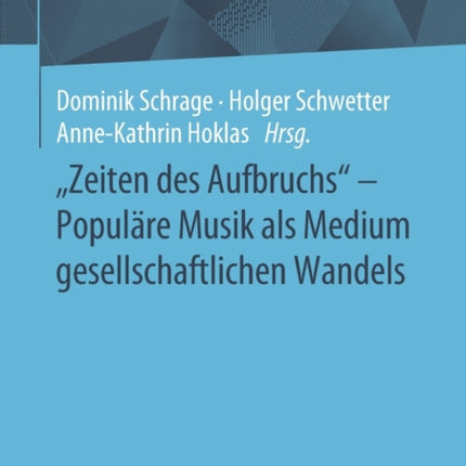 Zeiten des Aufbruchs  - Populäre Musik als