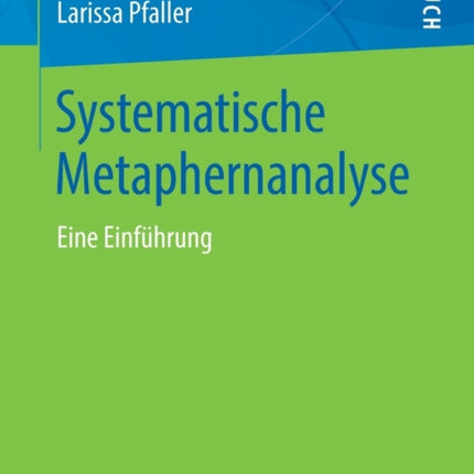 Systematische Metaphernanalyse: Eine Einführung