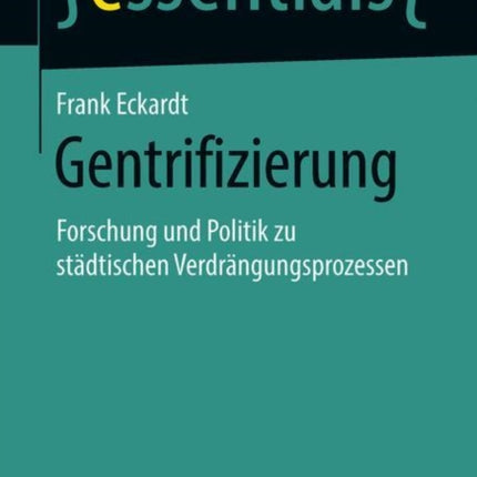 Gentrifizierung: Forschung und Politik zu städtischen Verdrängungsprozessen