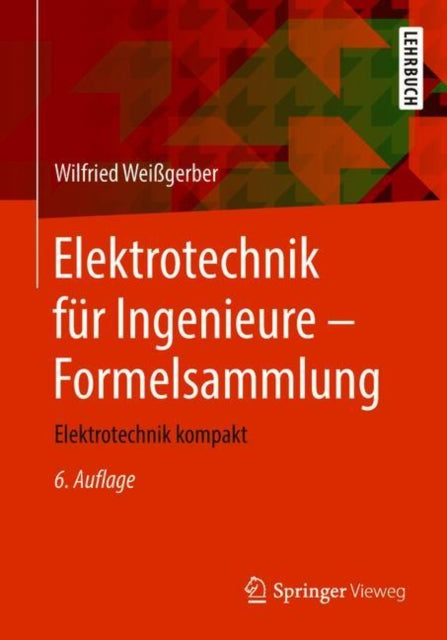 Elektrotechnik für Ingenieure - Formelsammlung: