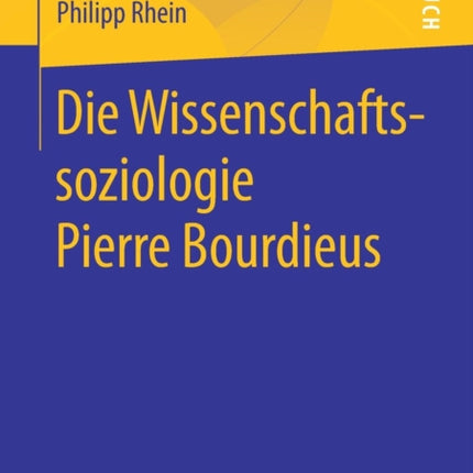 Die Wissenschaftssoziologie Pierre Bourdieus