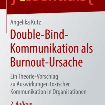 Double-Bind-Kommunikation als Burnout-Ursache:
