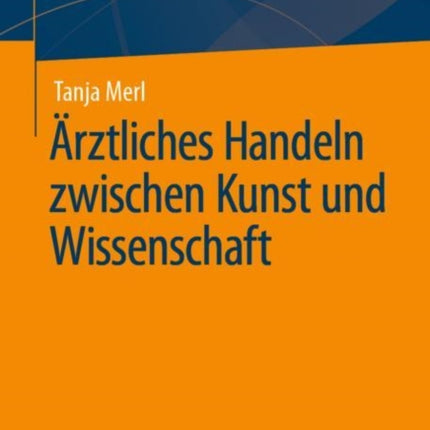 Ärztliches Handeln zwischen Kunst und
