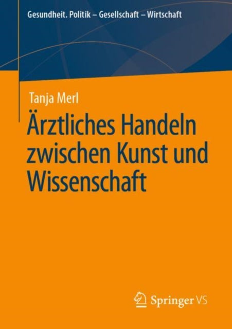 Ärztliches Handeln zwischen Kunst und
