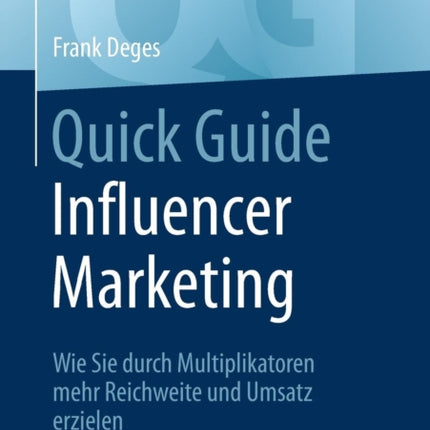 Quick Guide Influencer Marketing: Wie Sie durch