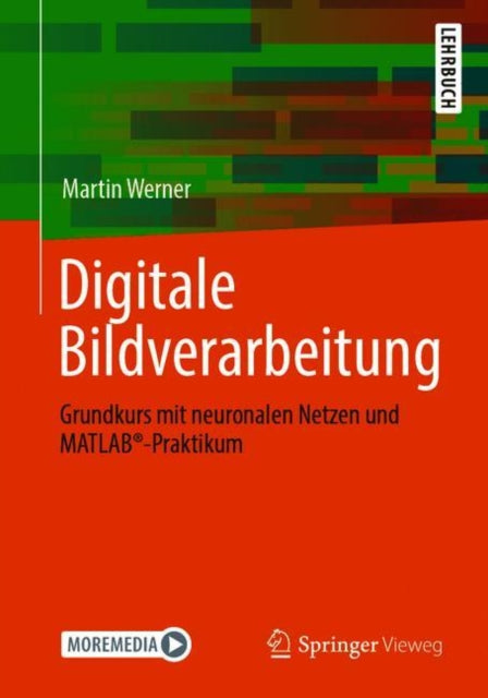 Digitale Bildverarbeitung: Grundkurs mit