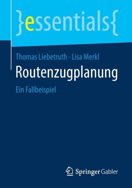 Routenzugplanung: Ein Fallbeispiel