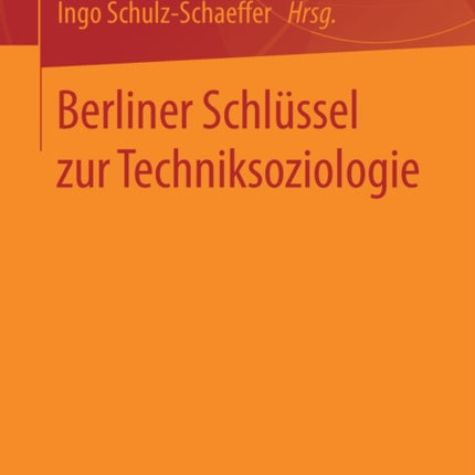 Berliner Schlüssel zur Techniksoziologie