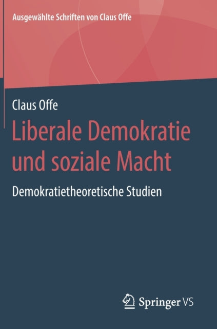 Liberale Demokratie und soziale Macht: