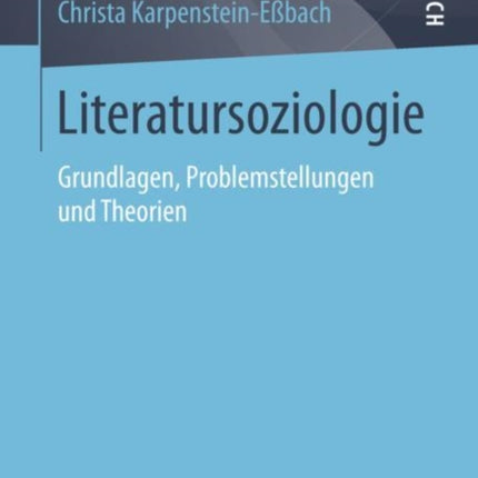 Literatursoziologie: Grundlagen,