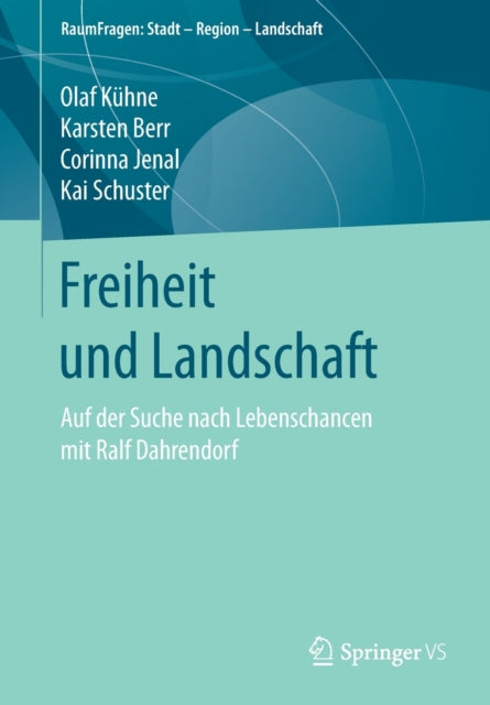 Freiheit und Landschaft: Auf der Suche nach