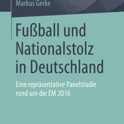 Fußball und Nationalstolz in Deutschland: Eine