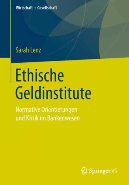 Ethische Geldinstitute: Normative Orientierungen
