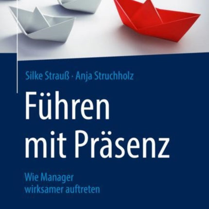 Führen mit Präsenz: Wie Manager wirksamer