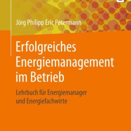 Erfolgreiches Energiemanagement im Betrieb: