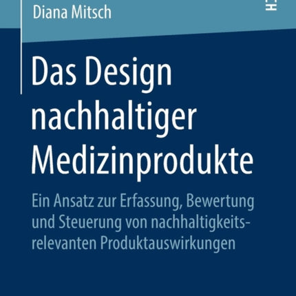 Das Design nachhaltiger Medizinprodukte: Ein