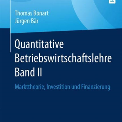 Quantitative Betriebswirtschaftslehre Band II: