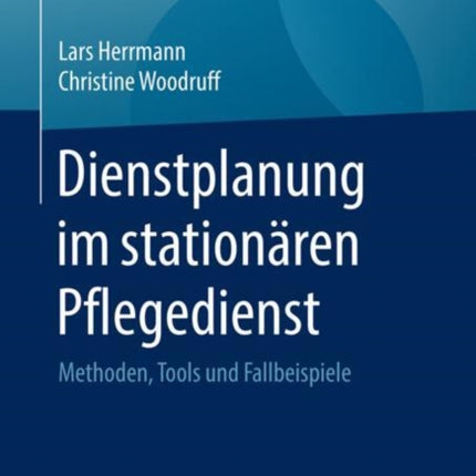 Dienstplanung im stationären Pflegedienst
