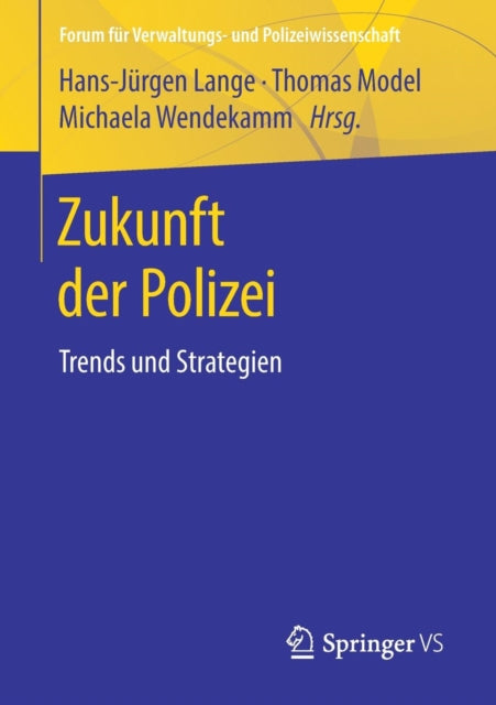 Zukunft der Polizei: Trends und Strategien