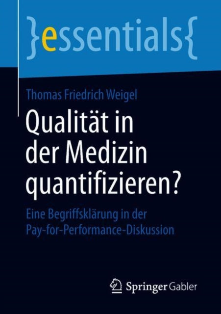 Qualität in der Medizin quantifizieren?: Eine