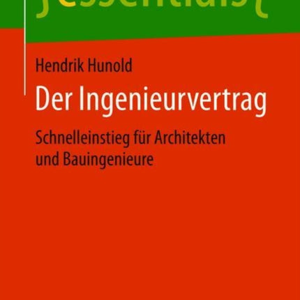 Der Ingenieurvertrag: Schnelleinstieg für