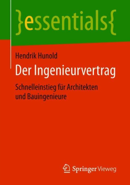 Der Ingenieurvertrag: Schnelleinstieg für