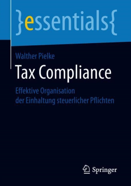 Tax Compliance: Effektive Organisation der