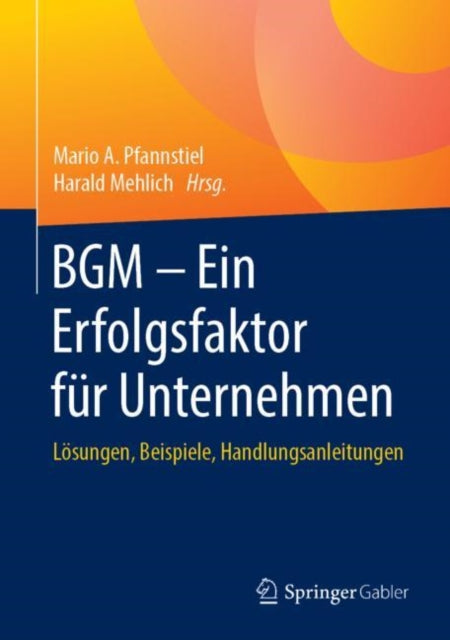 BGM – Ein Erfolgsfaktor für Unternehmen: