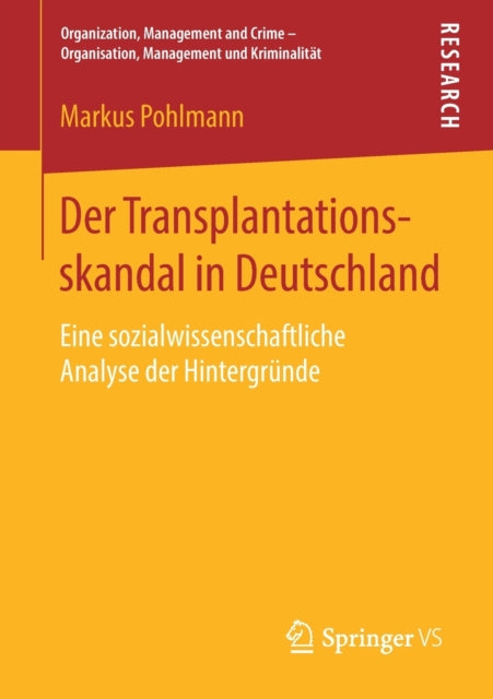 Der Transplantationsskandal in Deutschland: Eine sozialwissenschaftliche Analyse der Hintergründe