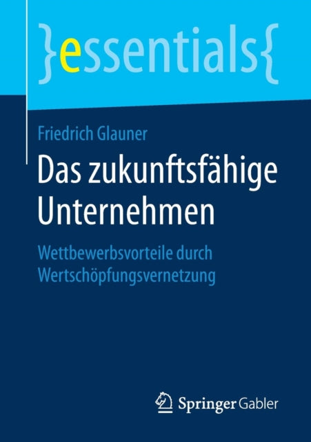 Das zukunftsfähige Unternehmen: