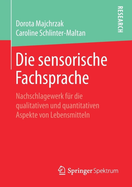 Die sensorische Fachsprache: Nachschlagewerk für