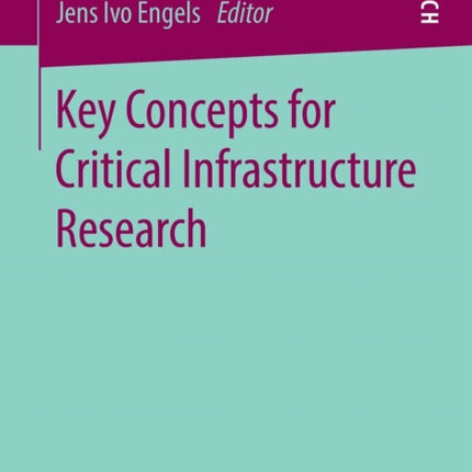 Key Concepts for Critical Infrastructure Research