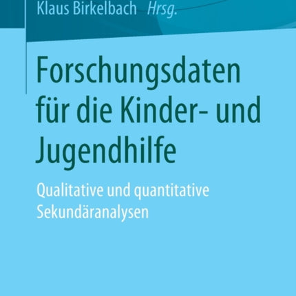 Forschungsdaten für die Kinder- und Jugendhilfe: