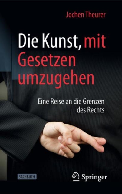 Die Kunst, mit Gesetzen umzugehen: Eine Reise an