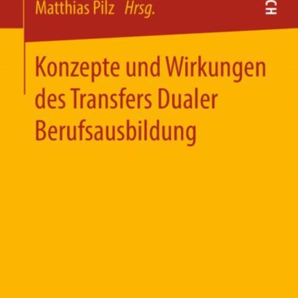 Konzepte und Wirkungen des Transfers Dualer