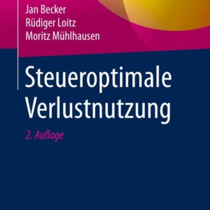 Steueroptimale Verlustnutzung