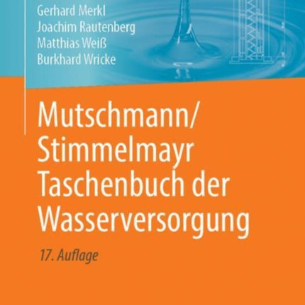 MutschmannStimmelmayr Taschenbuch der Wasserversorgung