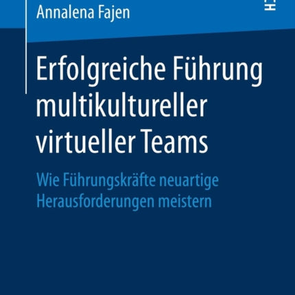 Erfolgreiche Führung multikultureller virtueller